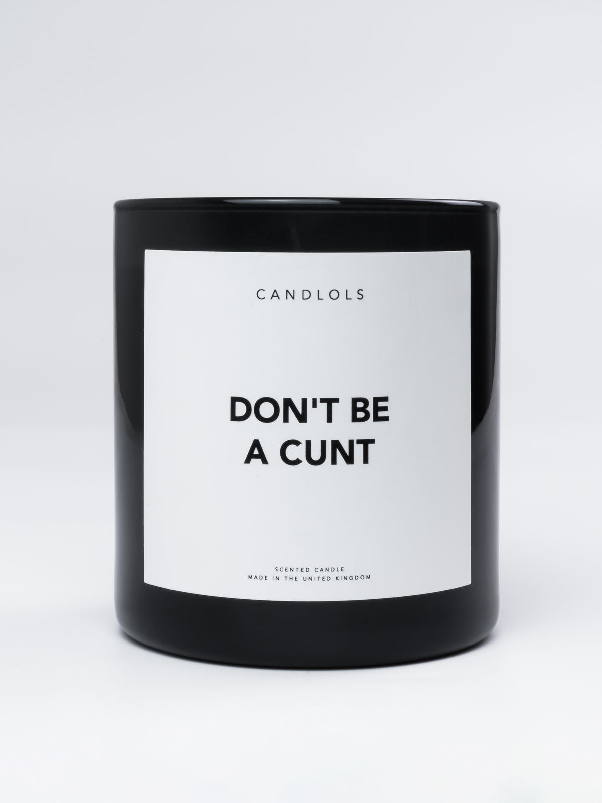 'Don't be a ****' Candle