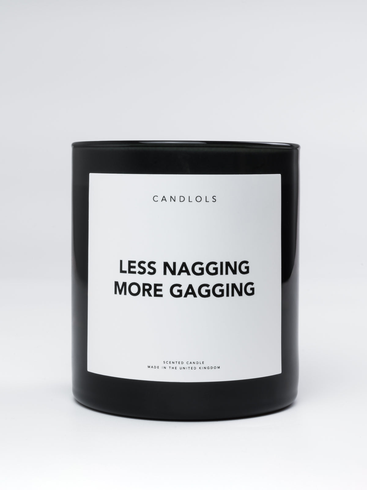 'Less Nagging More Gagging' candle