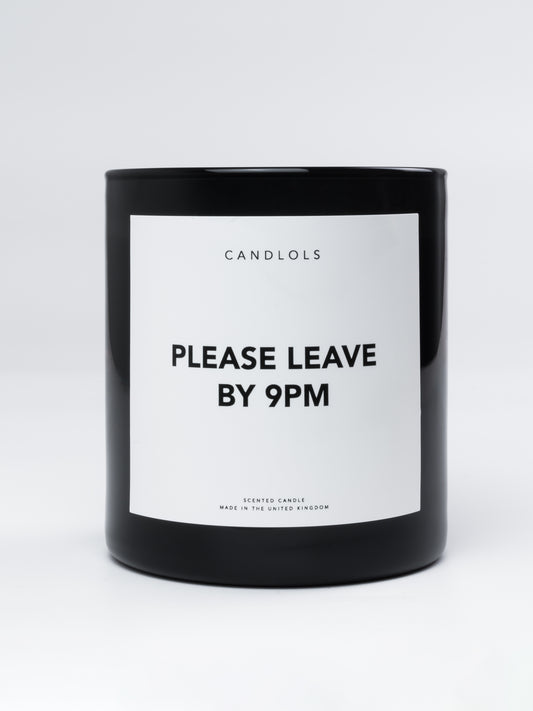 'Please leave by 9pm' candle