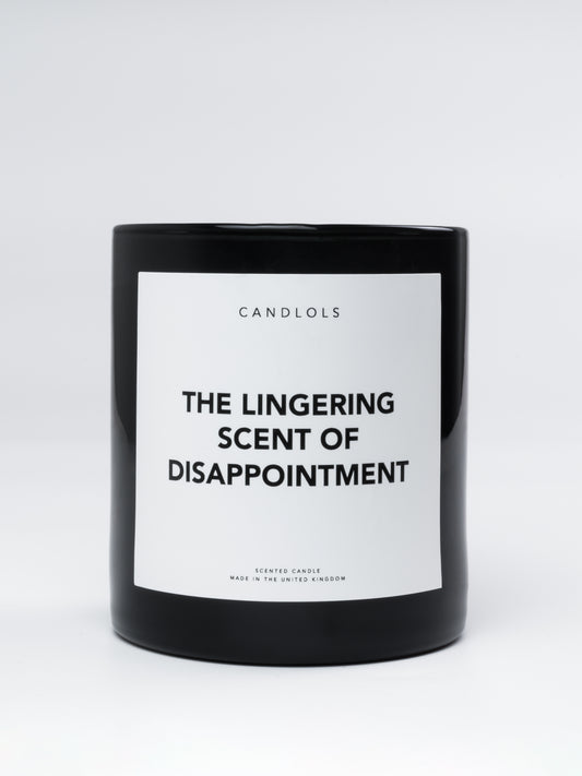 'The lingering scent of disappointment' candle