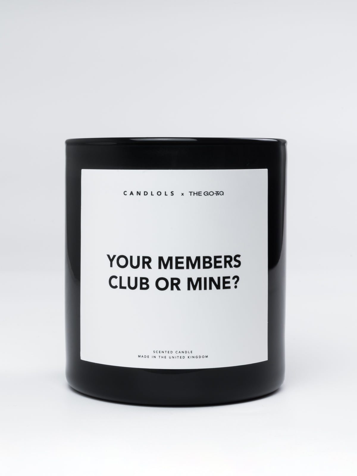 'Your members club or mine?' candle